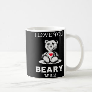 I Love You Beary Much Bear Lover Men Women Funny V Coffee Mug
