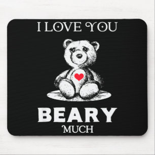 I Love You Beary Much Bear Lover Men Women Funny V Mouse Mat