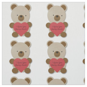I Love You Beary Much Cute Teddy Bear Fabric