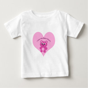 I Love You Beary Much! Pink Bear Baby T-Shirt