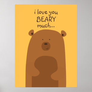 I Love You Beary much Poster