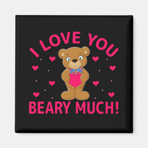 I Love You Beary Much Teddy Bear Magnet