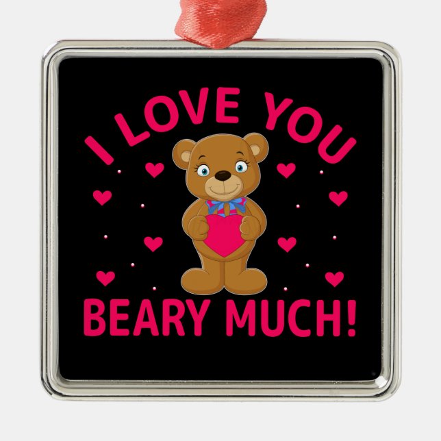 I Love You Beary Much Teddy Bear Metal Tree Decoration (Front)