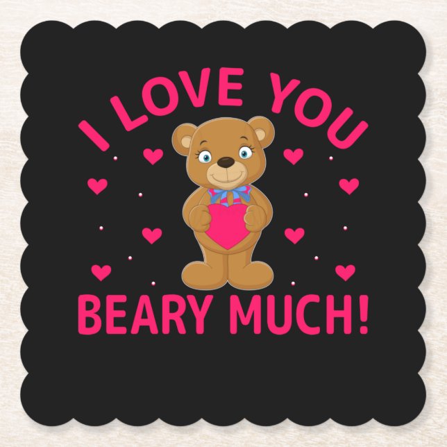 I Love You Beary Much Teddy Bear Paper Coaster (Front)