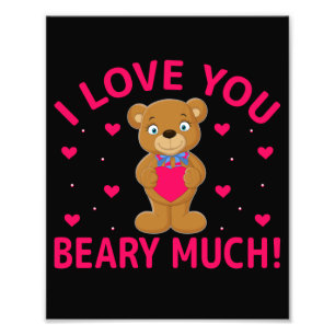 I Love You Beary Much Teddy Bear Photo Print