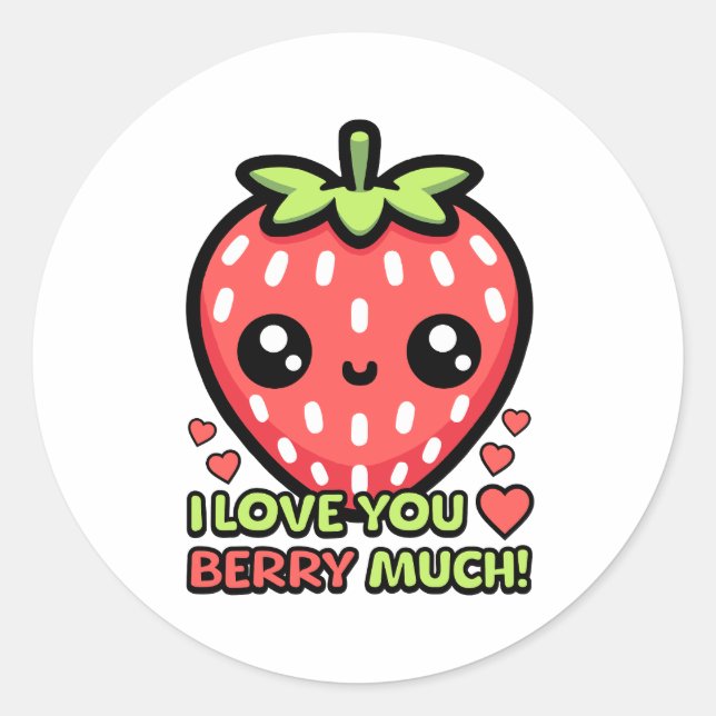 I Love You Berry Much! Cute Strawberry Pun Classic Round Sticker (Front)