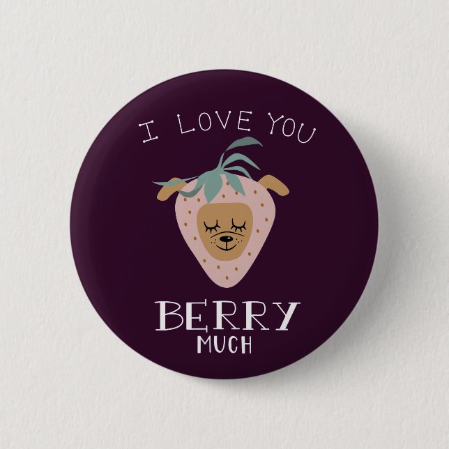 I Love You BERRY Much | Funny Dog Pun Drawing 6 Cm Round Badge (Front)