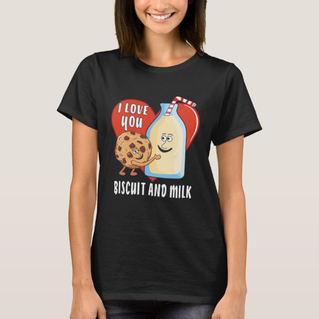 I LOVE YOU BISCUIT AND MILK Biscuit Milk Friends T-Shirt (Front)