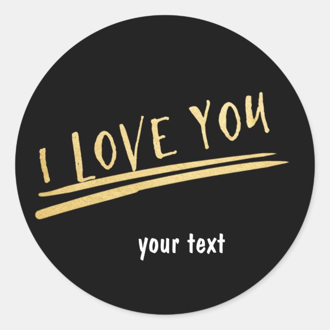 I LOVE YOU Black & Gold Custom Chic Sticker (Front)