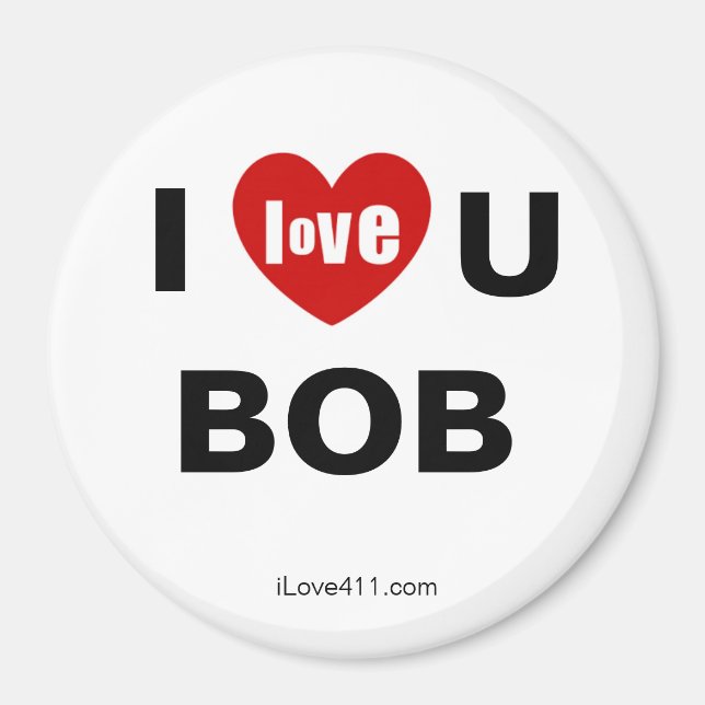 I Love You BOB Fridge Magnet (Front)