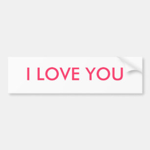 I LOVE YOU BUMPER STICKER