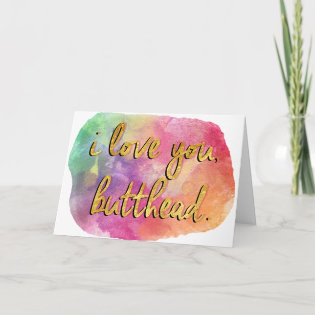i love you, butthead card (Front)