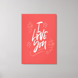 I Love You  Canvas Print