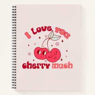 I Love You Cherry Much Cute & Punny Cherry Notebook