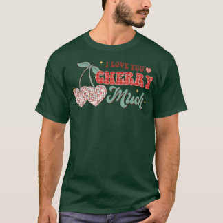I love you cherry much funny retro disco ball cher T-Shirt