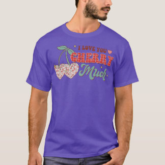 I love you cherry much funny retro disco ball cher T-Shirt