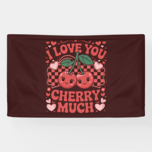 I Love You Cherry Much Groovy Cute Fruit Valentine Banner