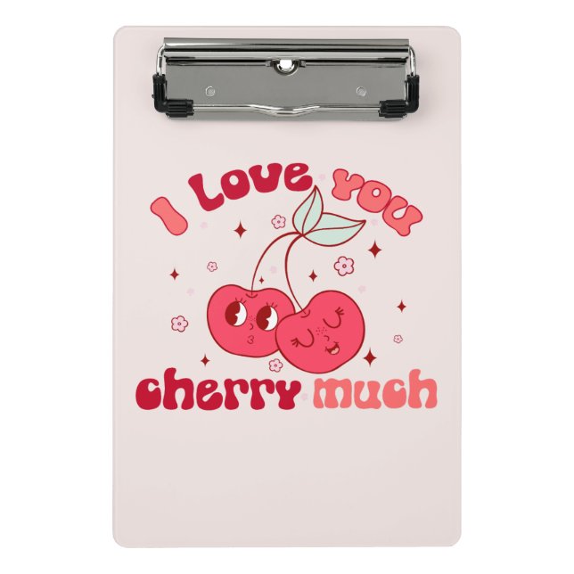 I Love You Cherry Much Mini Clipboard (Front)