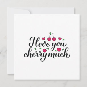 I love you cherry much pun quote card