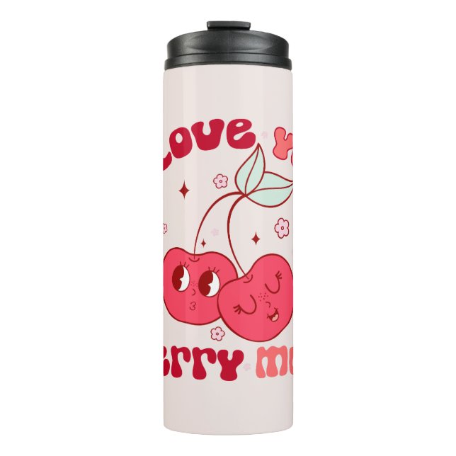 I Love You Cherry Much Thermal Tumbler (Front)