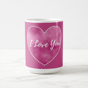 I Love You Coffee Mug