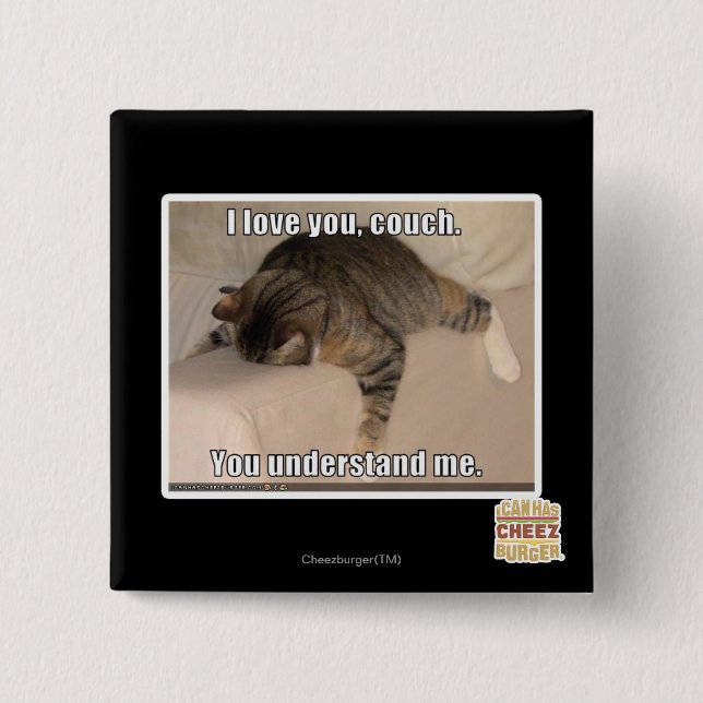 I love you, couch. 15 cm square badge (Front)