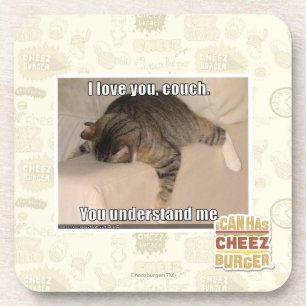I love you, couch. coaster