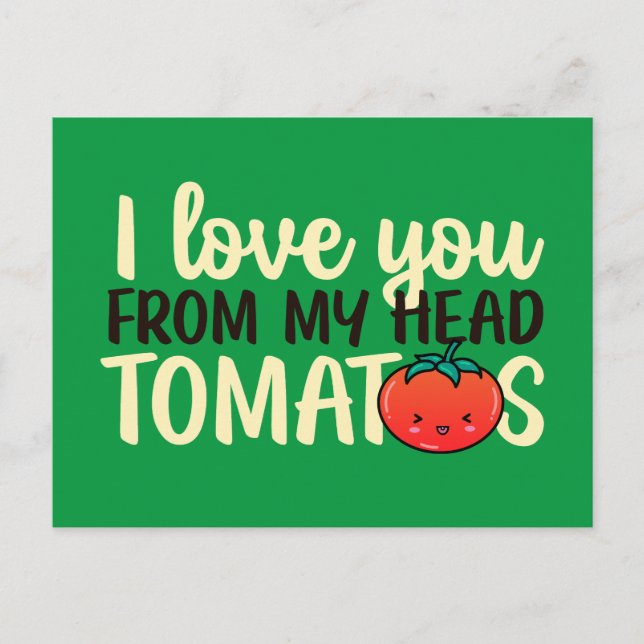 I Love You Cute Tomato Pun Funny Valentine's Day Postcard (Front)