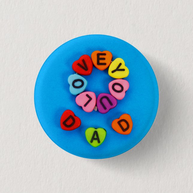 I love you dad 3 cm round badge (Front)
