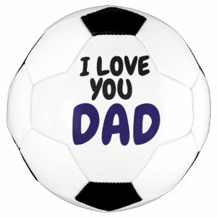 I Love you dad Elegant and Modern  Football