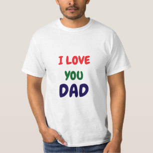 I love you Dad Elegant  T-Shirt