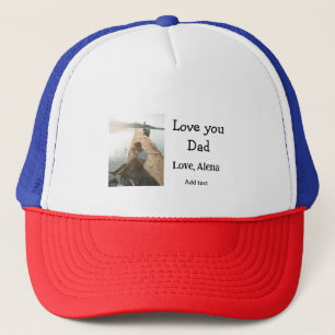 I love you dad father's day elegant add photo text trucker hat