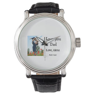 I love you dad father's day elegant add photo text watch
