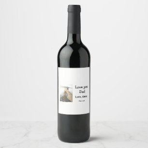 I love you dad father's day elegant add photo text wine label
