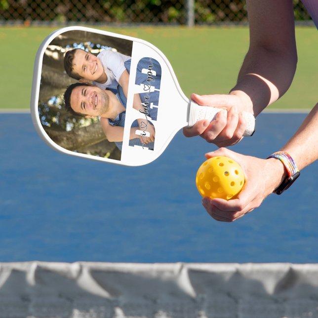 I Love You Dad Father's Day Quote Son Father Photo Pickleball Paddle (Creator Uploaded)