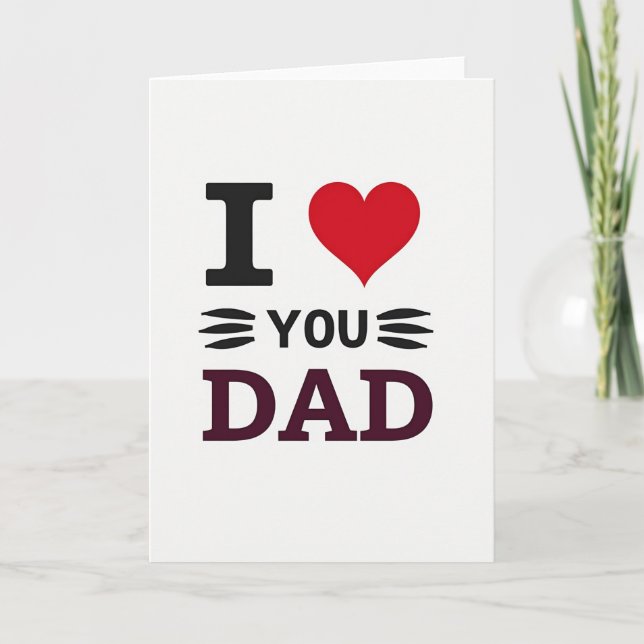 I Love You Dad Graphic Card (Front)