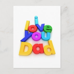 I love you Dad Postcard