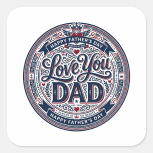 I Love You Dad Vintage Father’s Day Sticker Retr