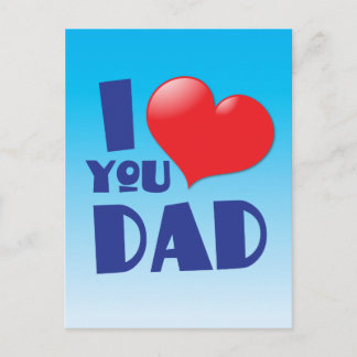 I love you DAD! with heart Postcard