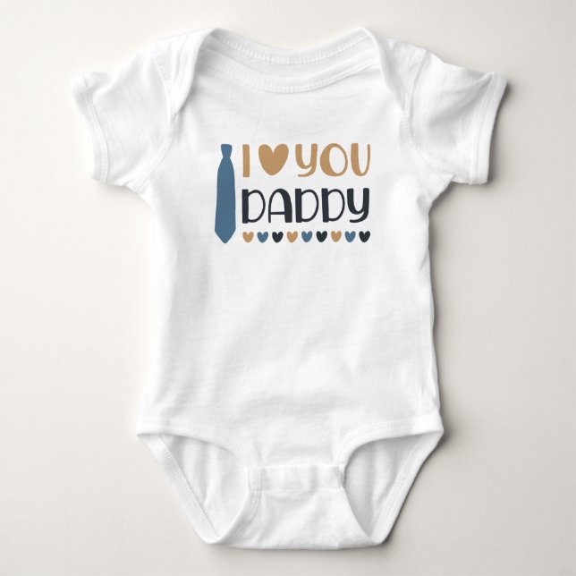 I Love You Daddy Baby Bodysuit (Front)