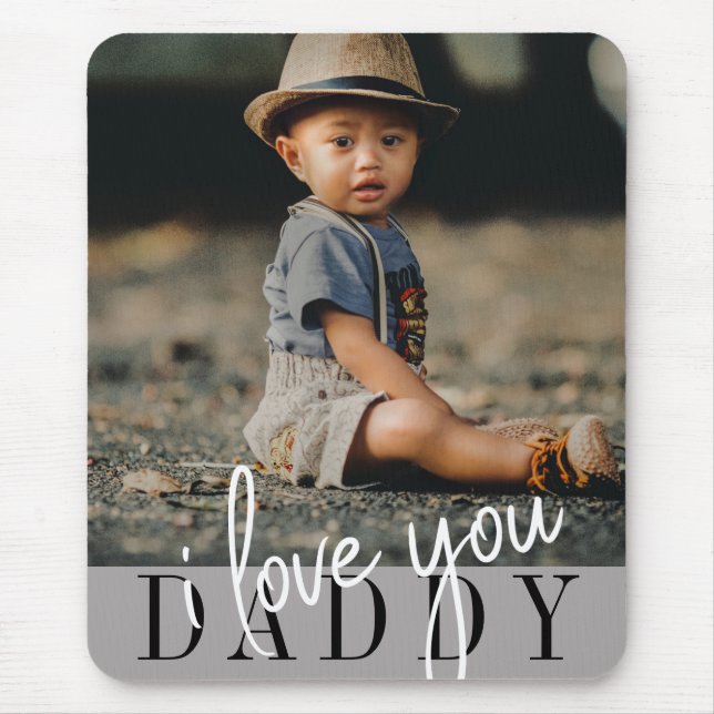 I Love You Daddy Custom Photo Mouse Mat (Front)