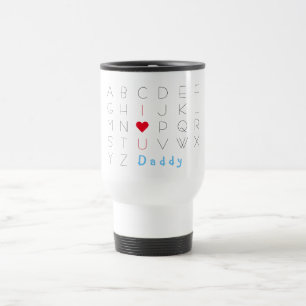 I Love You Daddy Fathers Day Birthday Commuter Mug