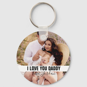 I Love You Daddy First Father's Day Photo Key Ring