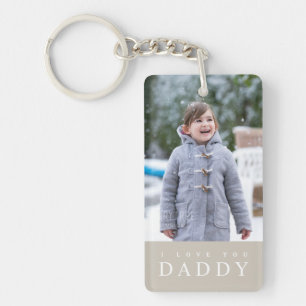 I Love You Daddy Modern Taupe 2 Photo  Key Ring