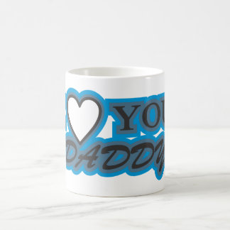 I love you daddy mug