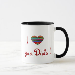 I Love You Dido With All My Heart Mug