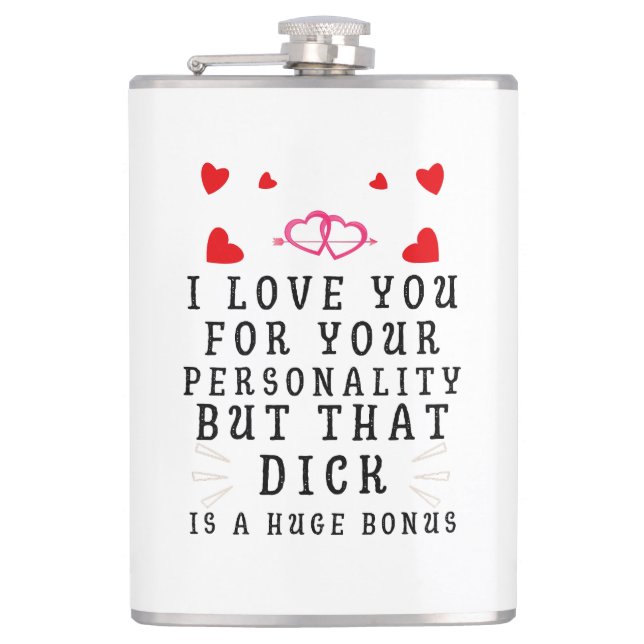 I Love You For Your Personality, Funny Anniversary Hip Flask (Front)