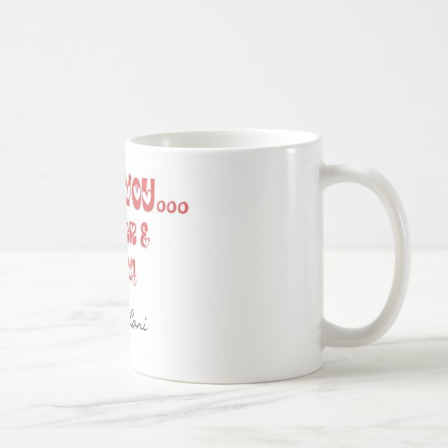 I Love You... Forever & a Day Coffee Mug (Right)