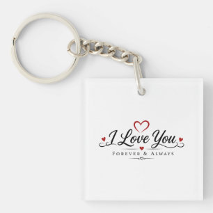 I Love You Forever & Always Key Ring