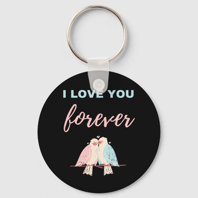 I Love You Forever Key Ring (Front)